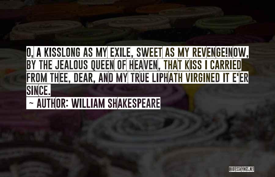 Sweet Revenge Quotes By William Shakespeare