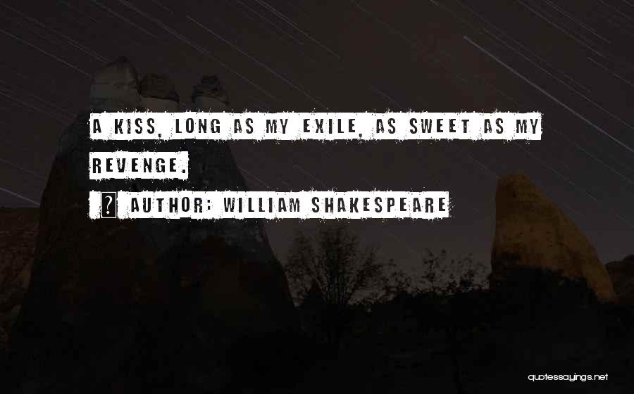 Sweet Revenge Quotes By William Shakespeare