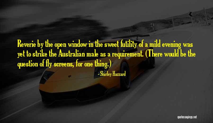 Sweet Reverie Quotes By Shirley Hazzard Sweet Reverie Quotes By Shirley Hazzard