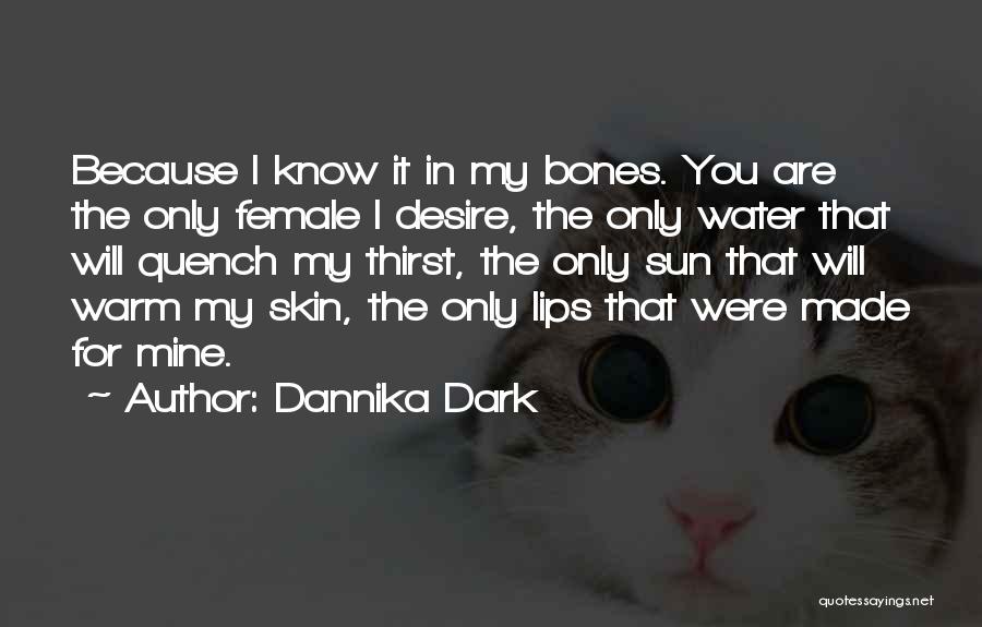 Sweet Romantic Kiss Quotes By Dannika Dark