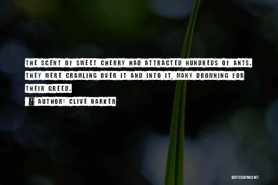 Sweet Scent Quotes By Clive Barker