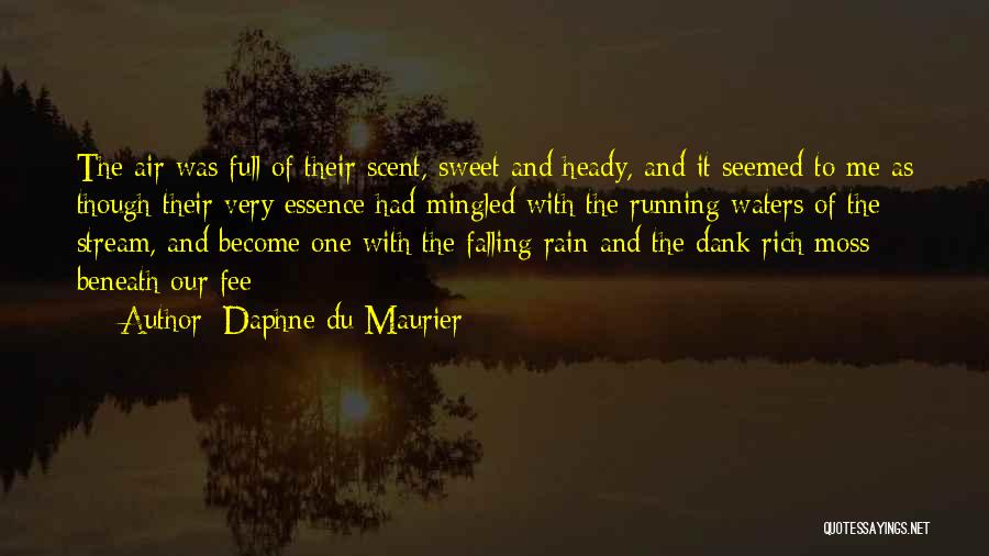 Sweet Scent Quotes By Daphne Du Maurier