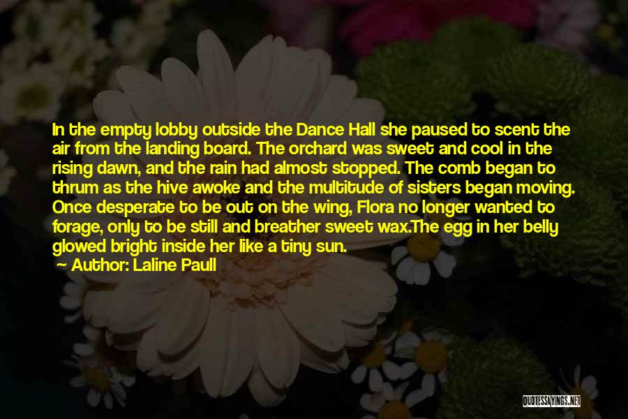 Sweet Scent Quotes By Laline Paull