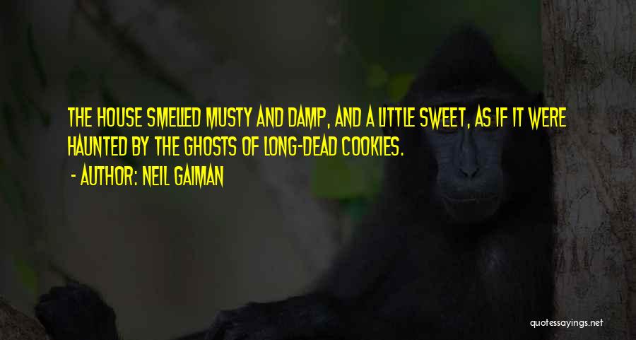 Sweet Scent Quotes By Neil Gaiman