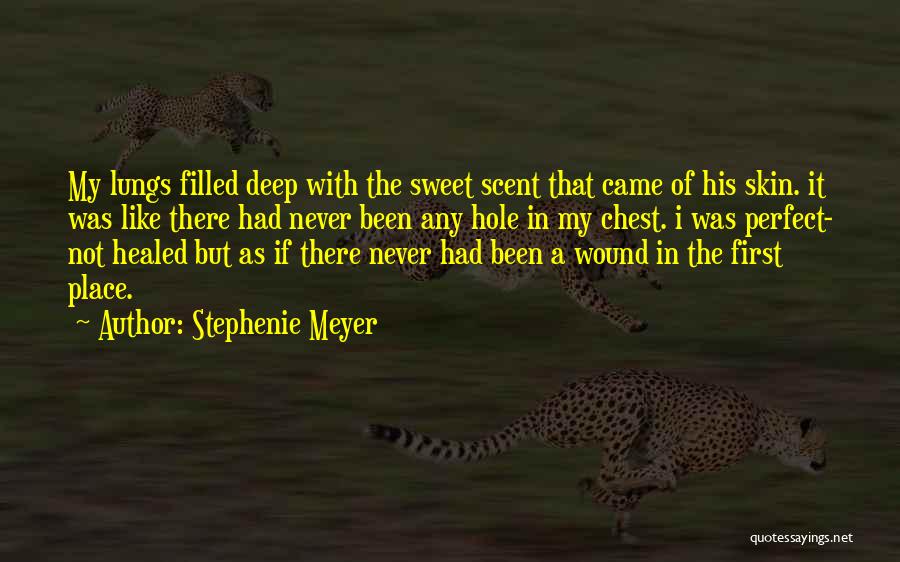 Sweet Scent Quotes By Stephenie Meyer