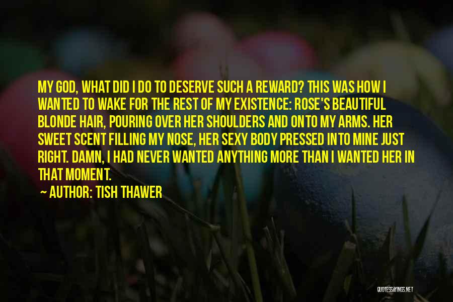 Sweet Scent Quotes By Tish Thawer