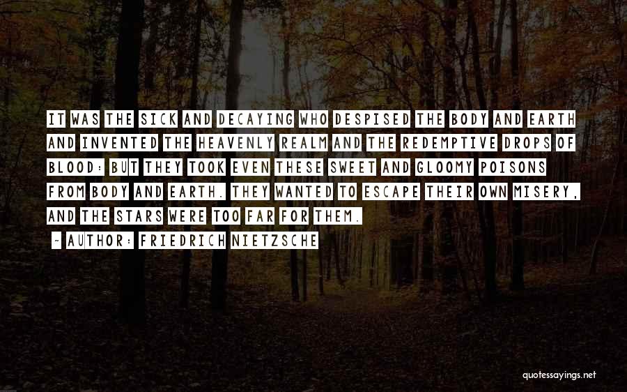 Sweet Sick Quotes By Friedrich Nietzsche