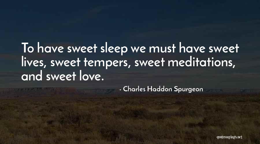 Sweet Sleep Love Quotes By Charles Haddon Spurgeon