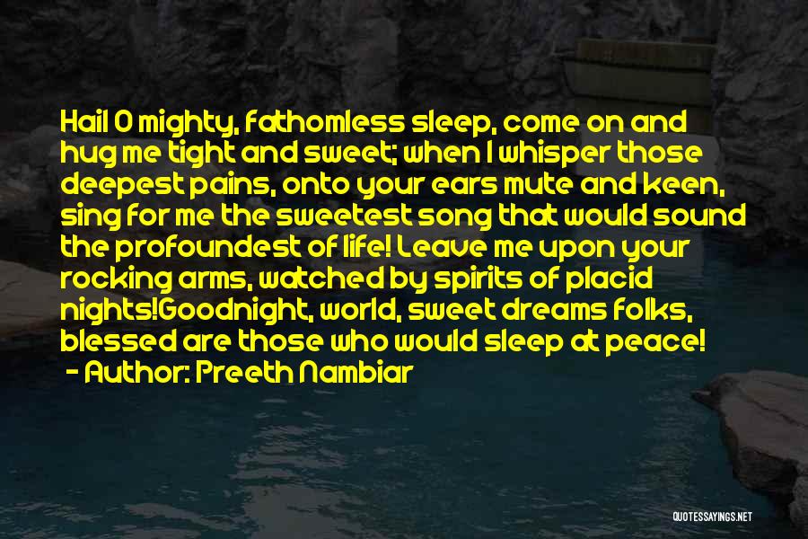 Sweet Sleep Tight Quotes By Preeth Nambiar