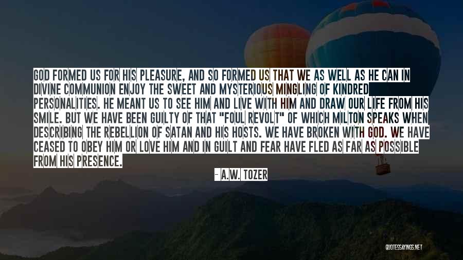 Sweet Smile Quotes By A.W. Tozer