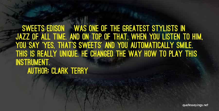 Sweet Smile Quotes By Clark Terry