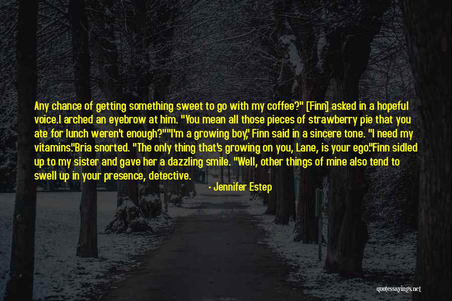 Sweet Smile Quotes By Jennifer Estep