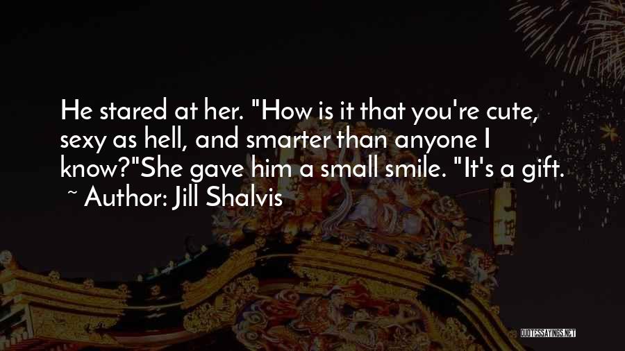 Sweet Smile Quotes By Jill Shalvis
