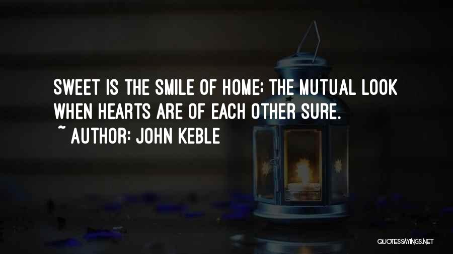 Sweet Smile Quotes By John Keble