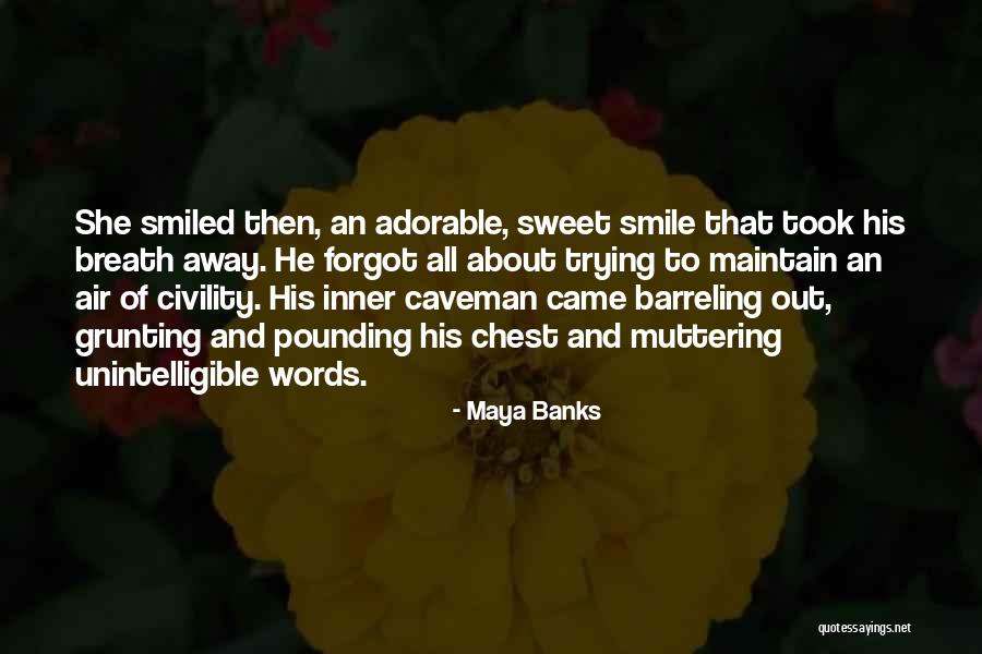 Sweet Smile Quotes By Maya Banks