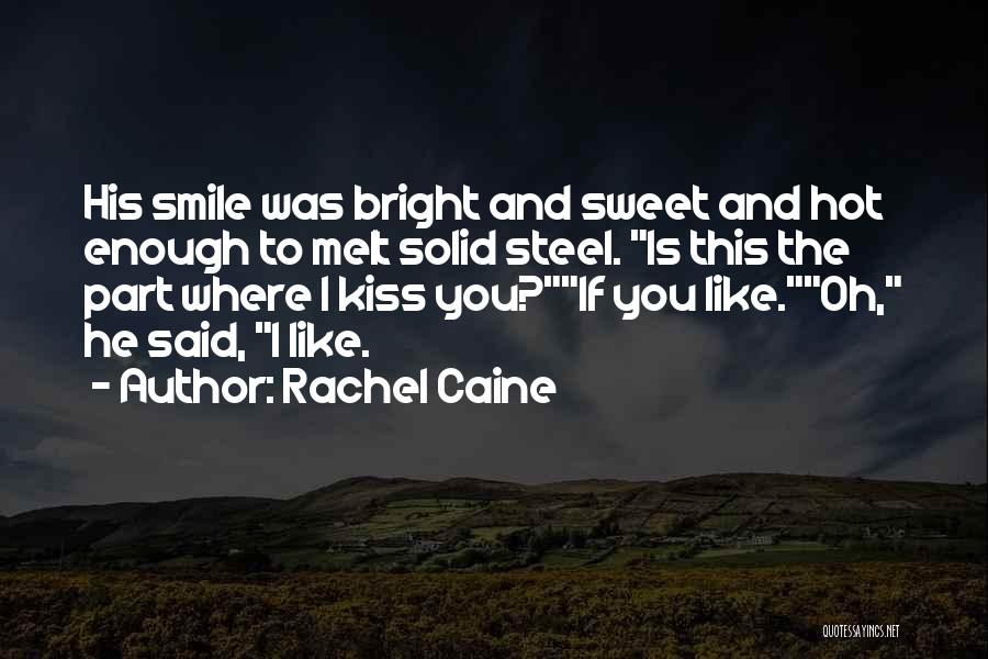 Sweet Smile Quotes By Rachel Caine