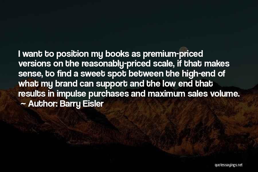 Sweet Spot Quotes By Barry Eisler