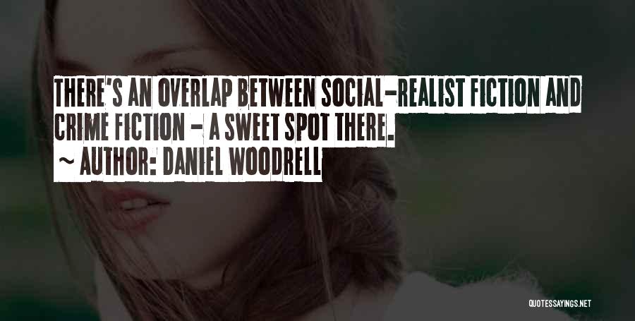 Sweet Spot Quotes By Daniel Woodrell