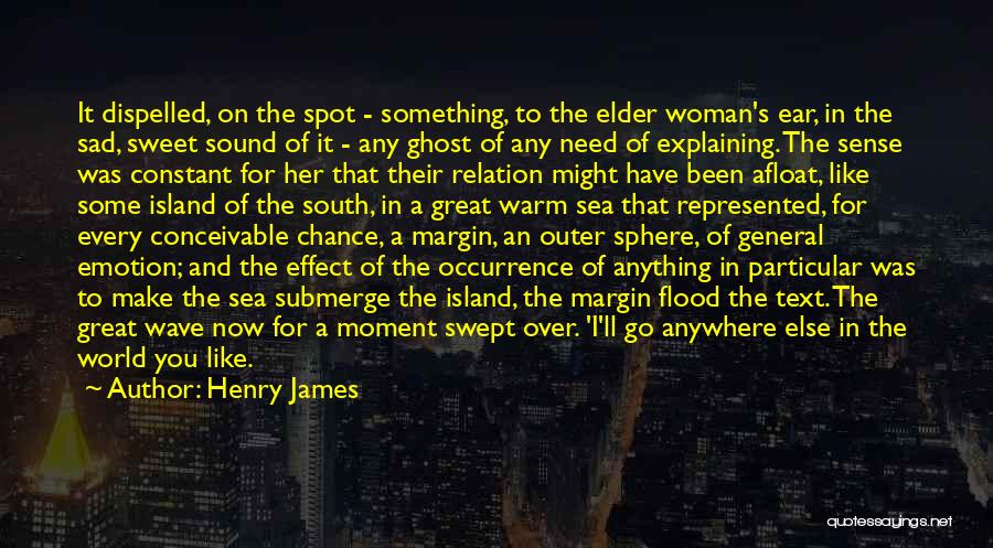 Sweet Spot Quotes By Henry James