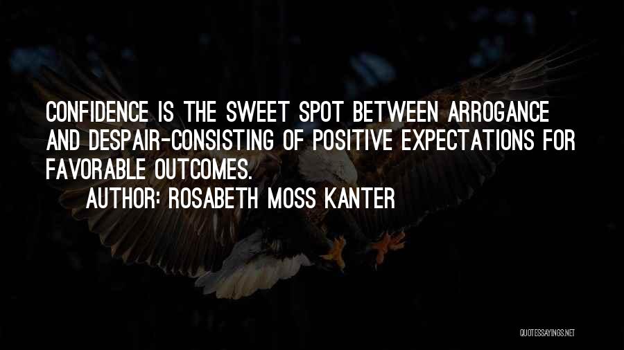 Sweet Spot Quotes By Rosabeth Moss Kanter