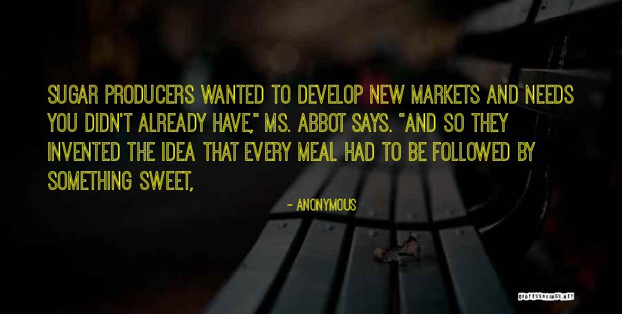 Sweet Sugar Quotes By Anonymous Sweet Sugar Quotes By Anonymous