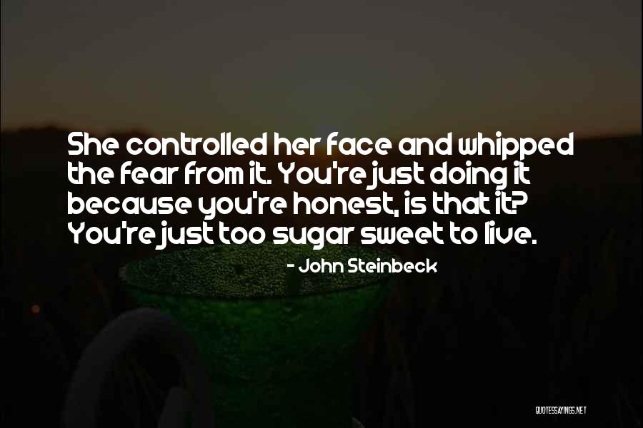 Sweet Sugar Quotes By John Steinbeck Sweet Sugar Quotes By John Steinbeck
