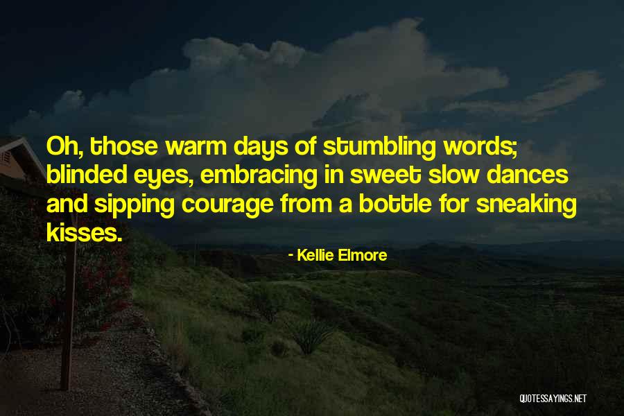 Sweet Summer Love Quotes By Kellie Elmore