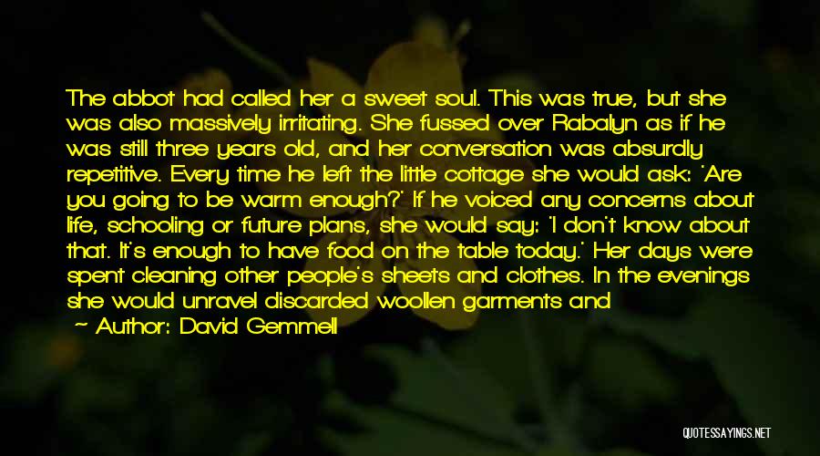 Sweet Table Quotes By David Gemmell