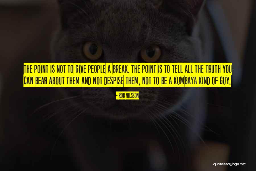 Sweet Tagline Quotes By Rob Nilsson Sweet Tagline Quotes By Rob Nilsson