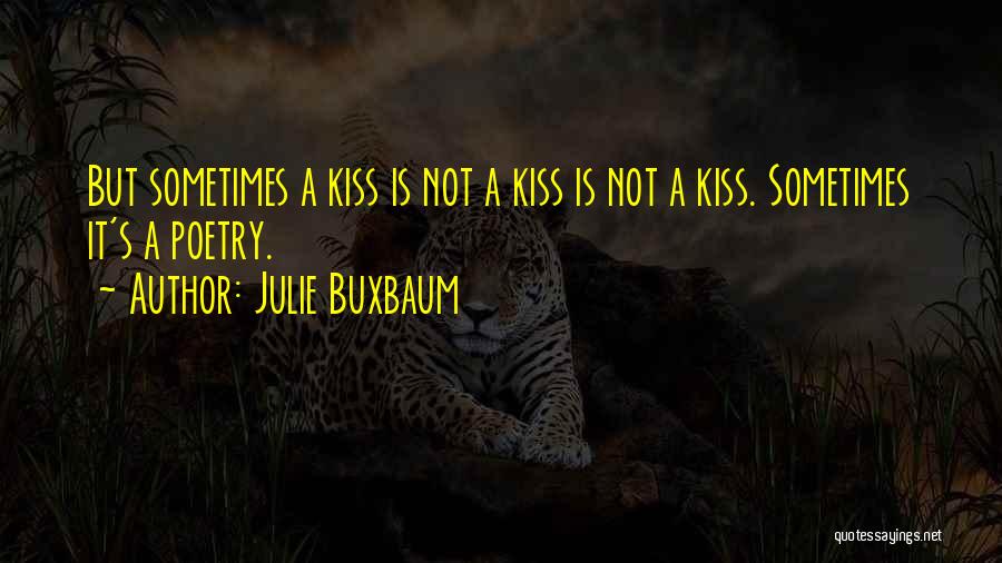 Sweet Talk Quotes By Julie Buxbaum