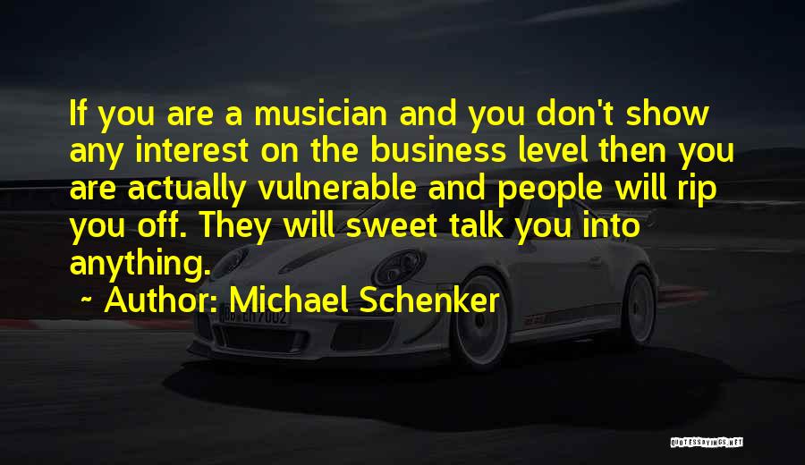 Sweet Talk Quotes By Michael Schenker