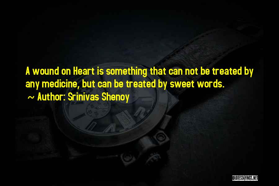 Sweet Talk Quotes By Srinivas Shenoy