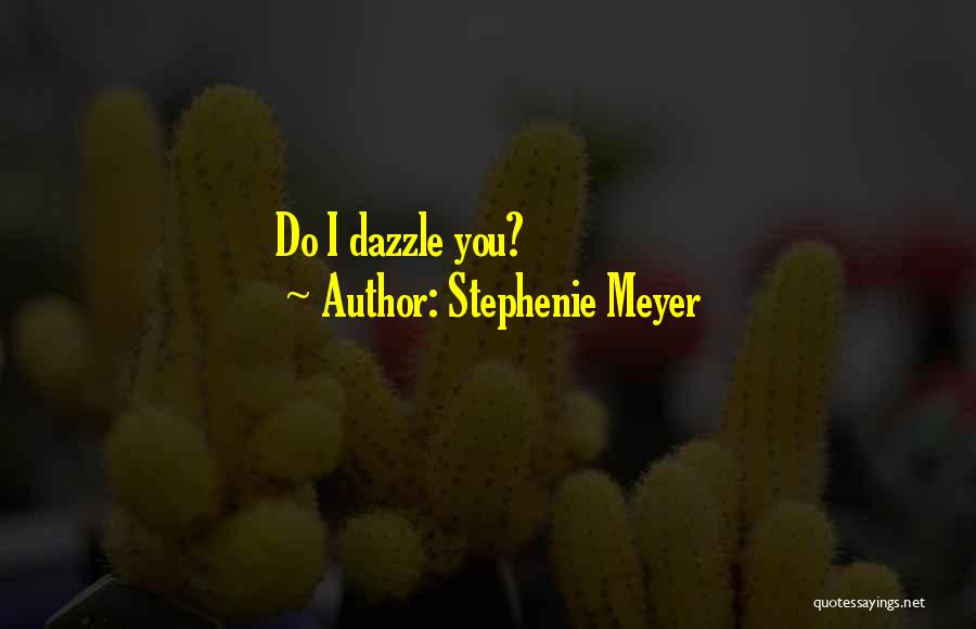 Sweet Talk Quotes By Stephenie Meyer