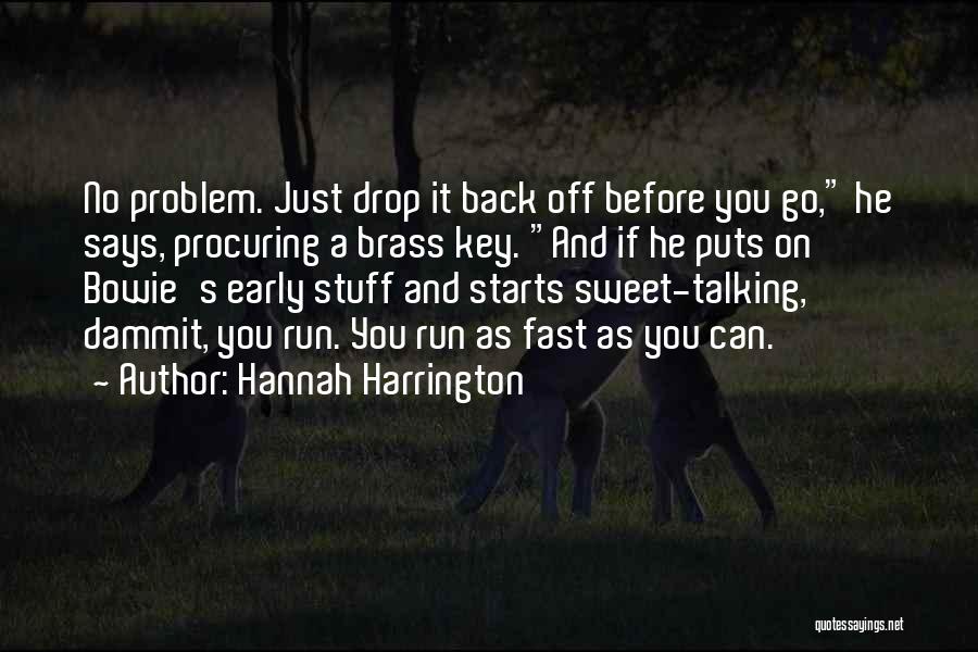 Sweet Talking Quotes By Hannah Harrington