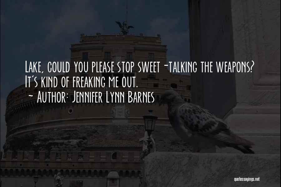 Sweet Talking Quotes By Jennifer Lynn Barnes