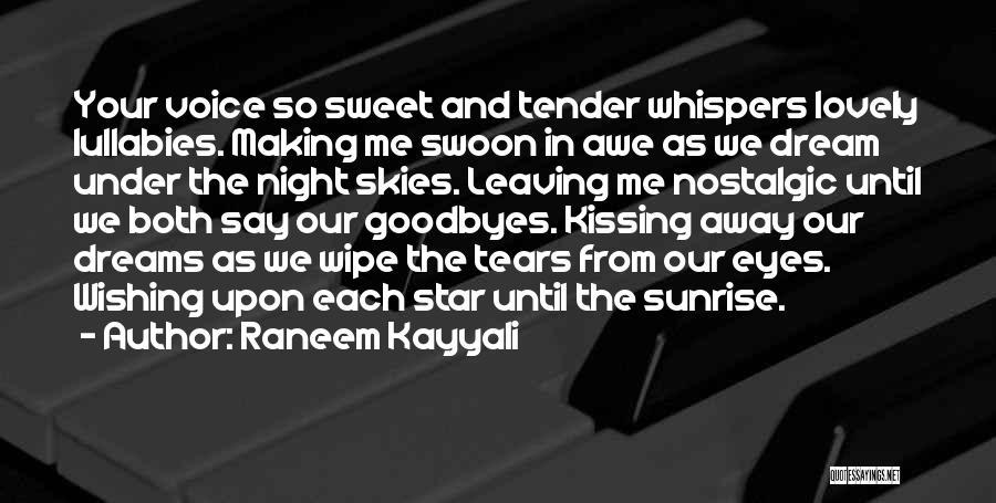 Sweet Tender Love Quotes By Raneem Kayyali