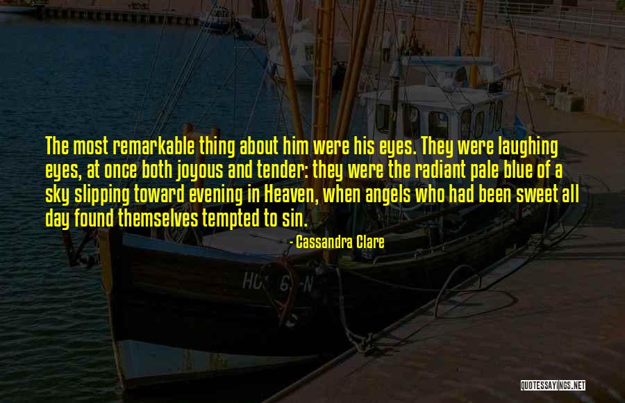 Sweet Tender Quotes By Cassandra Clare