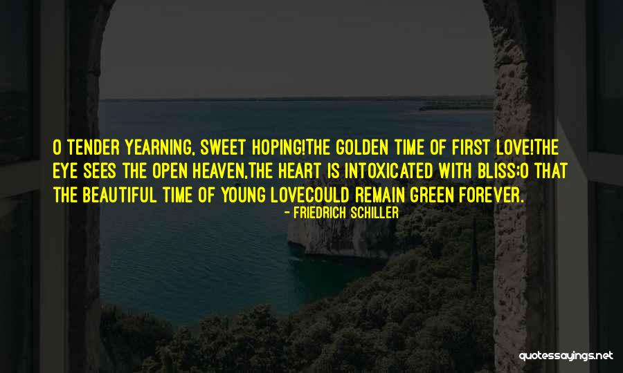 Sweet Tender Quotes By Friedrich Schiller Sweet Tender Quotes By Friedrich Schiller