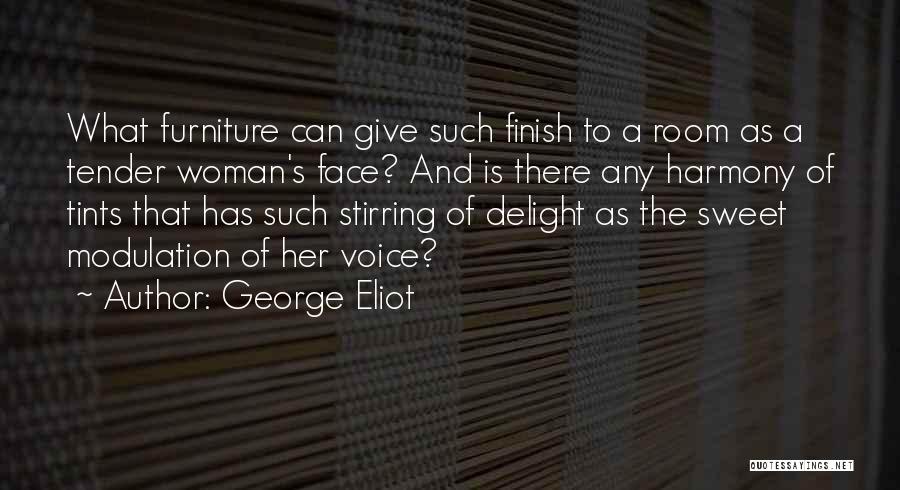 Sweet Tender Quotes By George Eliot