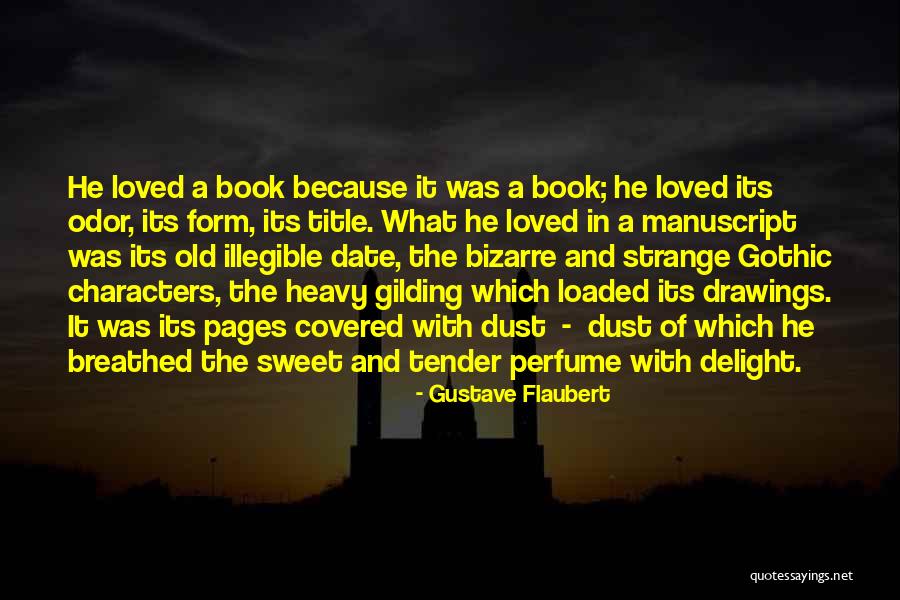 Sweet Tender Quotes By Gustave Flaubert Sweet Tender Quotes By Gustave Flaubert