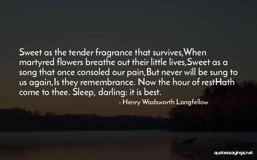 Sweet Tender Quotes By Henry Wadsworth Longfellow