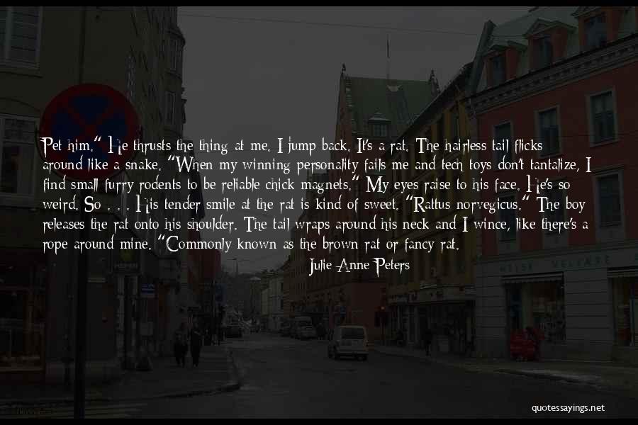 Sweet Tender Quotes By Julie Anne Peters Sweet Tender Quotes By Julie Anne Peters