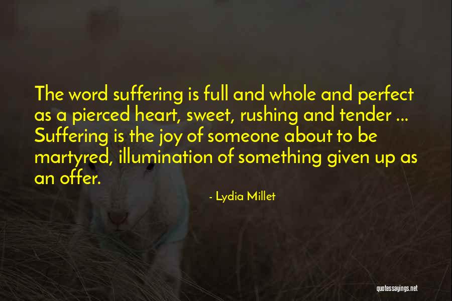 Sweet Tender Quotes By Lydia Millet