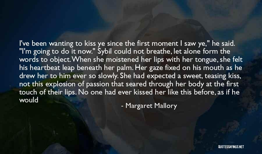 Sweet Tender Quotes By Margaret Mallory Sweet Tender Quotes By Margaret Mallory