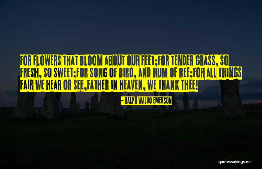 Sweet Tender Quotes By Ralph Waldo Emerson Sweet Tender Quotes By Ralph Waldo Emerson