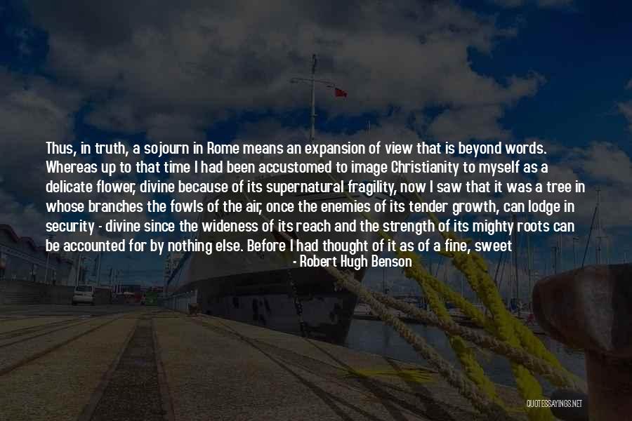 Sweet Tender Quotes By Robert Hugh Benson Sweet Tender Quotes By Robert Hugh Benson
