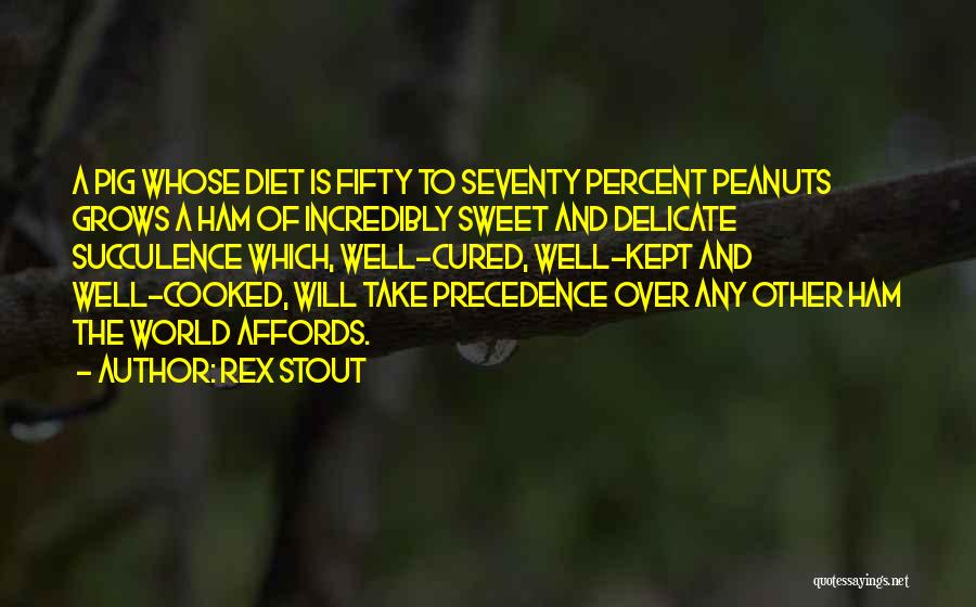Sweet That Grows Quotes By Rex Stout