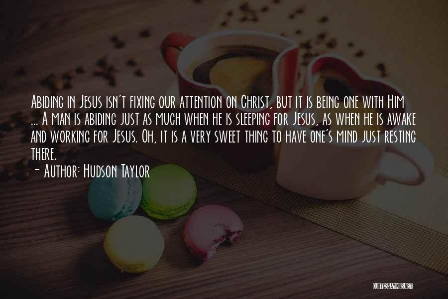 Sweet Thing Quotes By Hudson Taylor