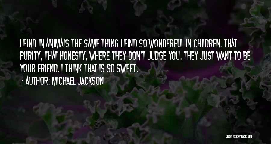 Sweet Thing Quotes By Michael Jackson