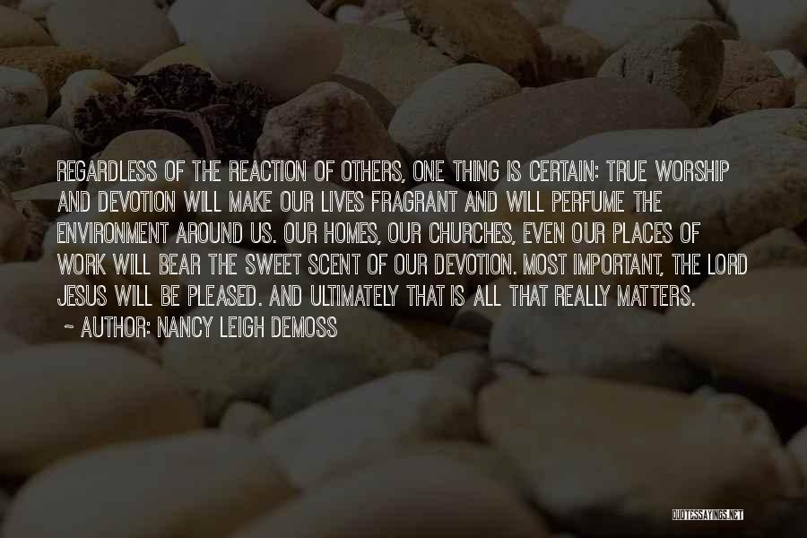 Sweet Thing Quotes By Nancy Leigh DeMoss